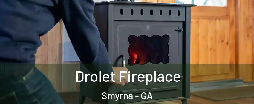  Drolet Fireplace Smyrna - GA