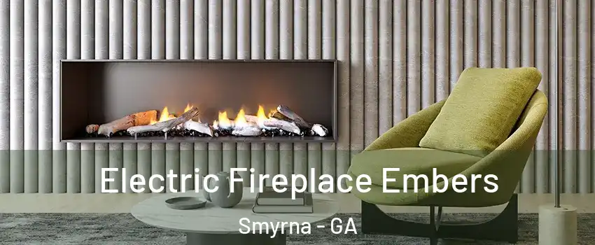  Electric Fireplace Embers Smyrna - GA