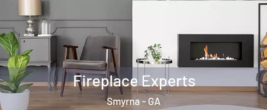  Fireplace Experts Smyrna - GA