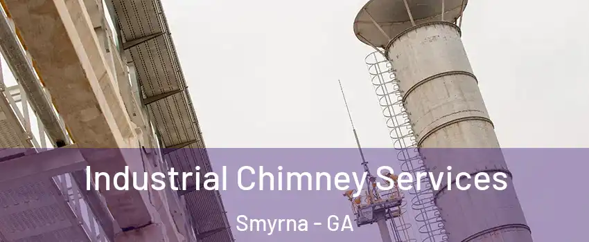  Industrial Chimney Services Smyrna - GA