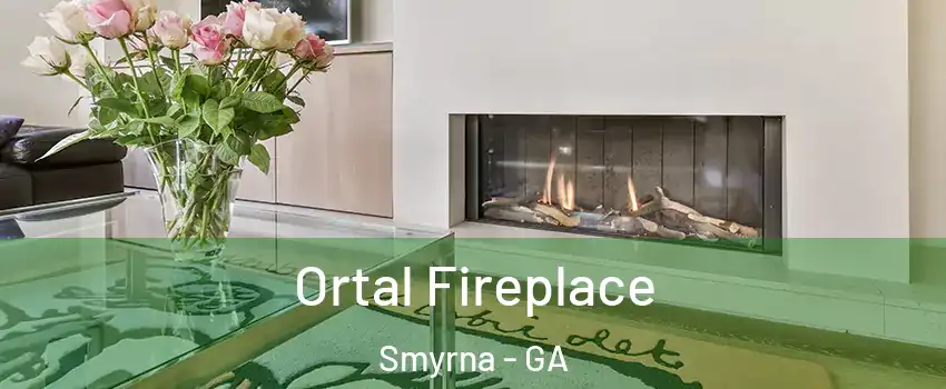 Ortal Fireplace Smyrna - GA