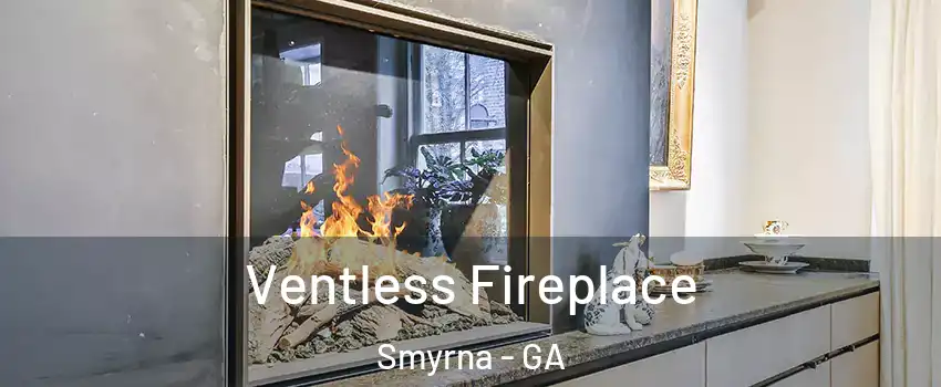  Ventless Fireplace Smyrna - GA